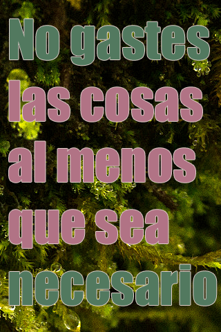 No gastes las cosas al menos que sea necesario No gastes las cosas al menos que sea necesario