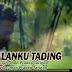 Lirik Lagu karo Dalanku Tading - Jhon Pradep Tarigan