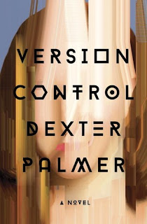 Version Control by Dexter Palmer :: Outlandish Lit's Book Review