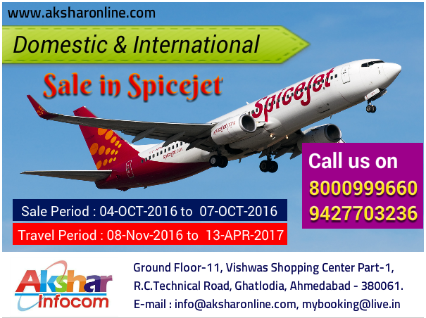 Spicejet - Limited Seats Available, domestic airfare sale, airfare sale..., domestic spicejet airline sale, airbooking agent in ahmedabad, aksharonline.com, akshar infocom, 8000999660