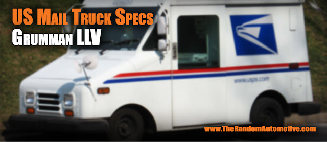 usps mail truck specs engine post office grumman llv random automotive dylan benson