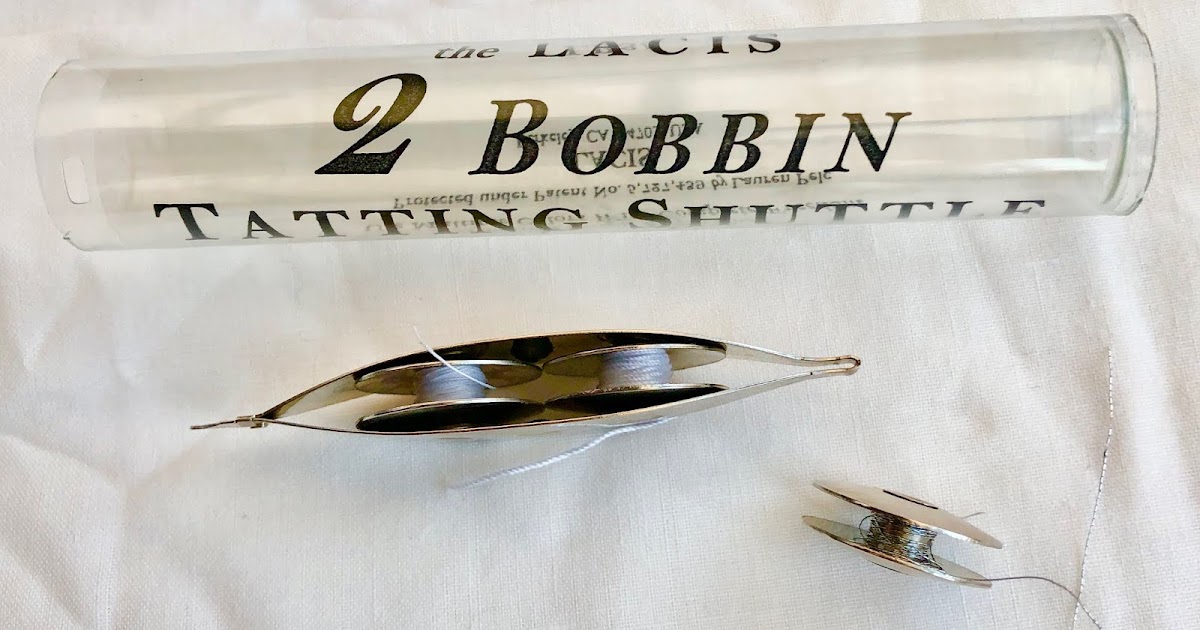 Tatting and not a lot else! Double bobbin shuttle