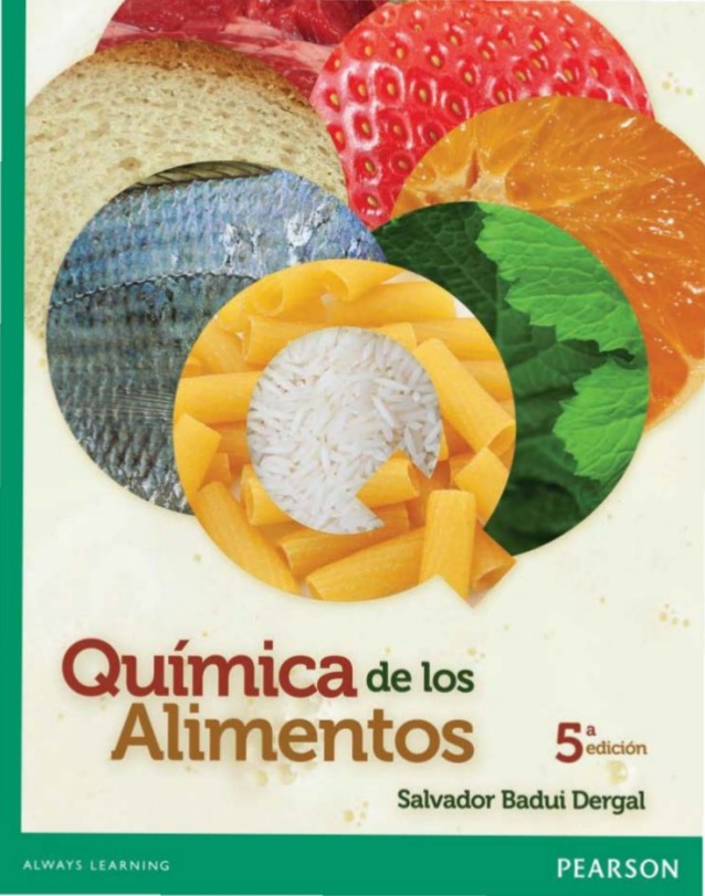 Ingenieria y Tecnologia de los Alimentos Quimica de los Alimentos 5ta Edición Salvador Badui Ingenieria y Tecnologia de los Alimentos Quimica de los Alimentos 5ta Edición Salvador Badui