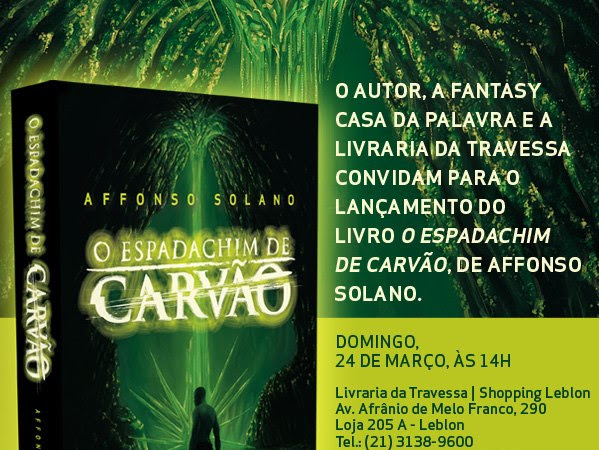 Lançamento de O Espadachim de Carvão de Affonso Solano e Fantasy - Casa da Palavra no Rio de Janeiro