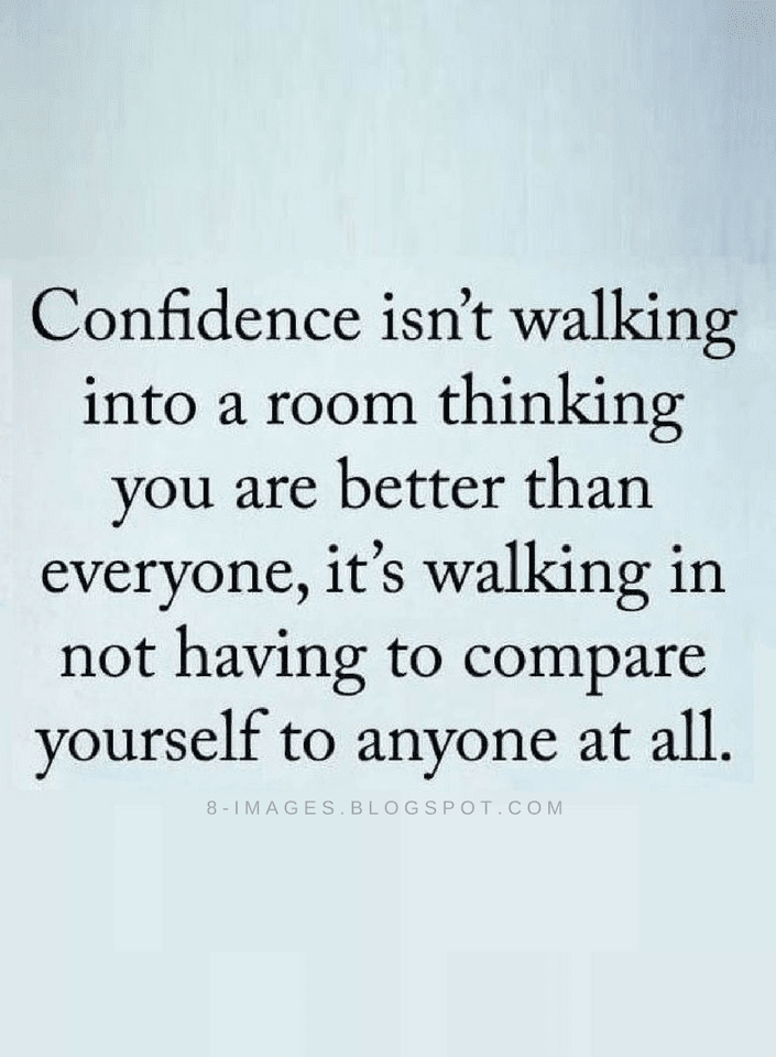 Where There Is Comparison There's Lack Of Confidence Confidence Cool Compare Quotes Where There Is Comparison There's Lack Of Confidence Confidence Cool Compare Quotes