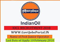 Indian Oil Corporation Limited Recruitment 2018– 58 Junior Operator