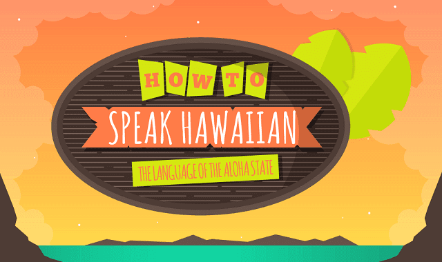 How to Speak Hawaiian