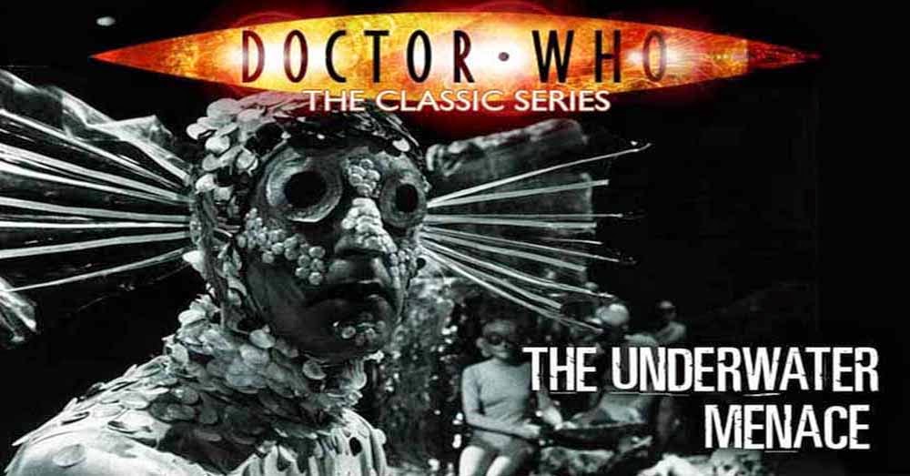Doctor Who 032: The Underwater Menace