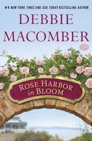 Review: Rose Harbor in Bloom by Debbie Macomber (audio)