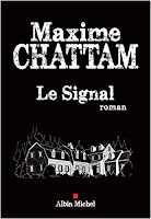 Livre : Le Signal - Maxime CHATTAM