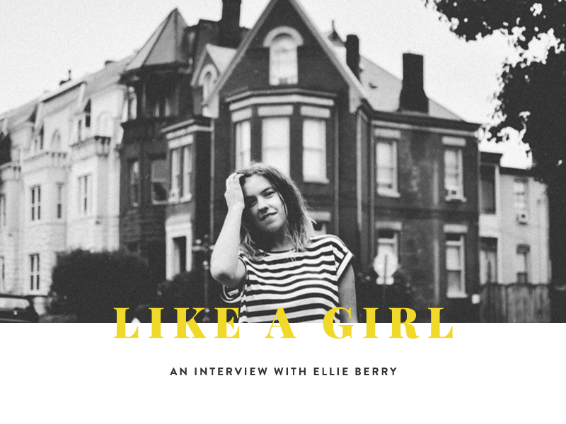 Ellie Berry - Like A Girl