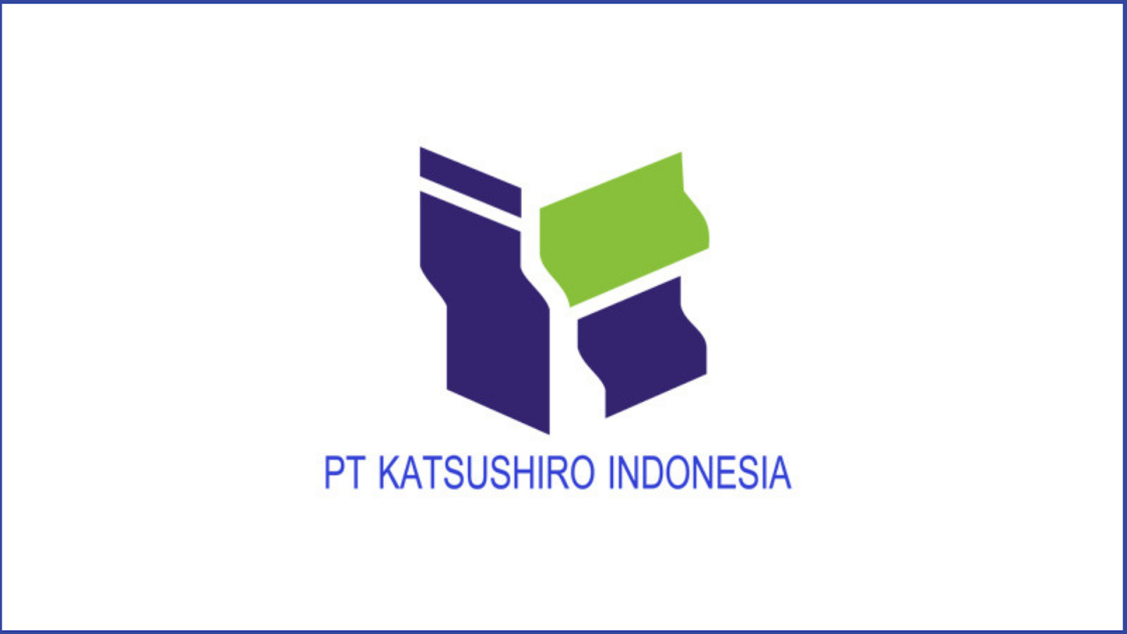 Lowongan Kerja Operator PT Katsushiro Indonesia Terbaru 2021