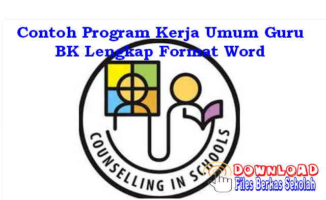 Contoh Program Kerja Umum Guru BK Lengkap Format Word Download Contoh Program Kerja Umum Guru BK Lengkap Format Word