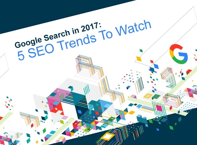 Google Search in 2017: 5 SEO Trends to Watch - #infographic