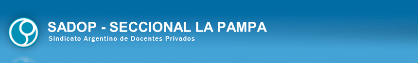 Sadop | Seccional La Pampa