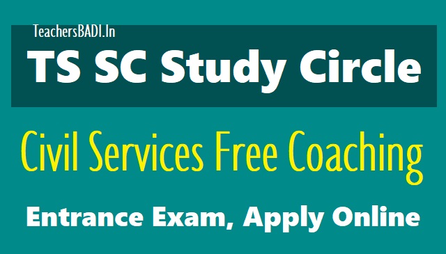 TS SC Study Circle Civil Services Free Coaching Entrance Exam 2019, Apply Online ts sc study circle civil services free coaching entrance exam 2019, apply online,ts sc study circle civils free coaching 2019 online application form,free coaching entrance exam hall tickets results 2019