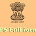 IPS full form in Hindi - आईपीएस क्या है?