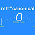 Apa itu Canonical URL Pada Website atau Blog