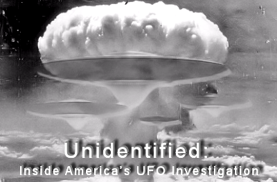 History’s “Unidentified” Examines Nuclear Weapons-Related UFO Incidents History’s “Unidentified” Examines Nuclear Weapons-Related UFO Incidents