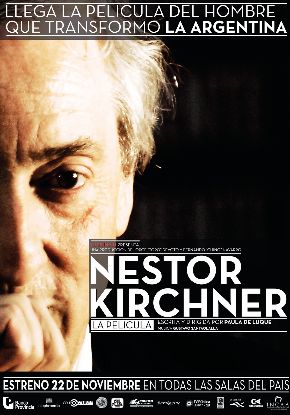 Nestor Kirchner, la pelicula. Por Adrian Caetano