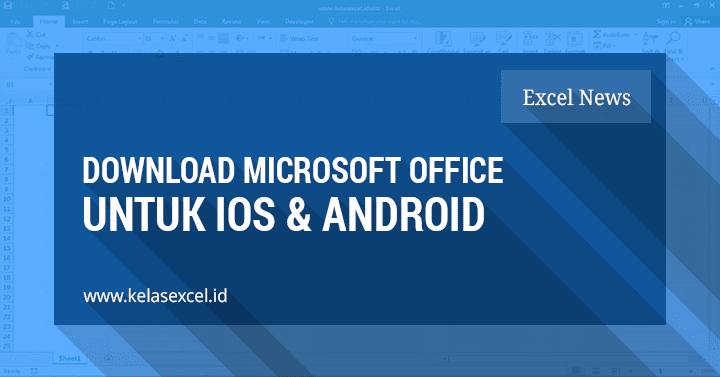 Dowload Microsoft Office Gratis Untuk Perangkat IOS dan Android