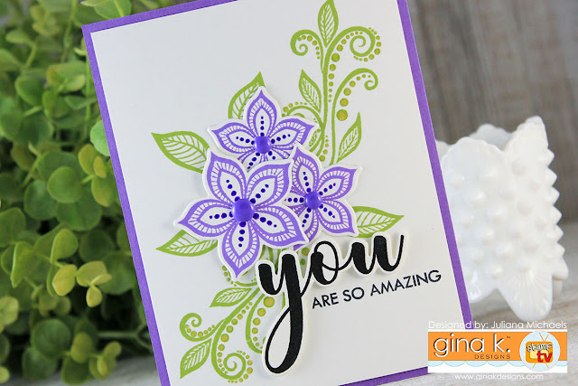 You Are Amazing Card by Juliana Michaels. Card design and layering stamp images with the MISTI. Boho Flowers Stamp Set by Gina K Designs.