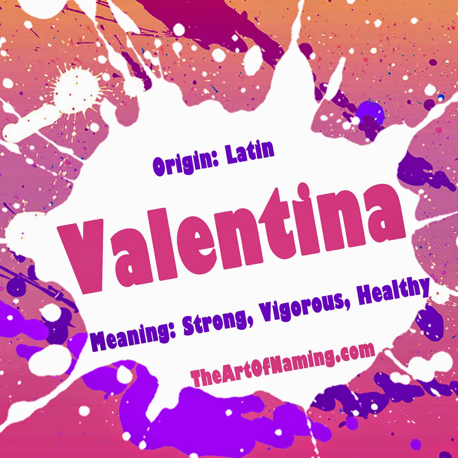 The Art Of Naming Valentina