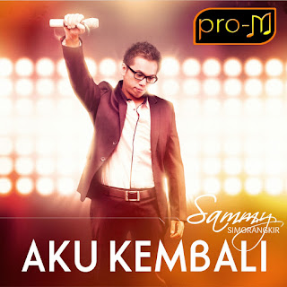 Sammy Simorangkir - Aku Kembali (2012) Sammy Simorangkir - Aku Kembali on iTunes