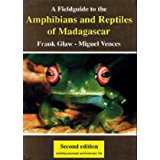 A Field Guide to Amphibians and Reptiles of Madagascar 2nd edition