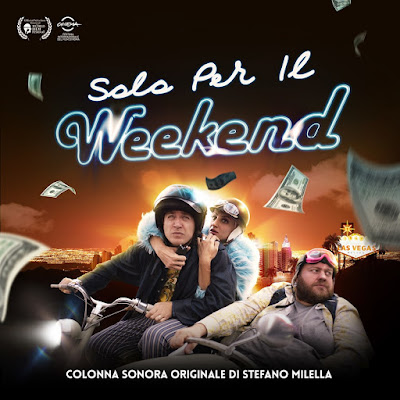 Solo Per Il Weekend Soundtrack by Stefano Milella