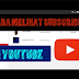 Cara melihat subscriber youtube kita dan orang lain