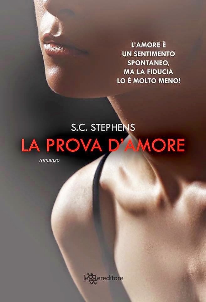 Camminando Tra le Pagine ANTEPRIMA LA PROVA D'AMORE S. C. STEPHENS Camminando Tra le Pagine ANTEPRIMA LA PROVA D'AMORE S. C. STEPHENS