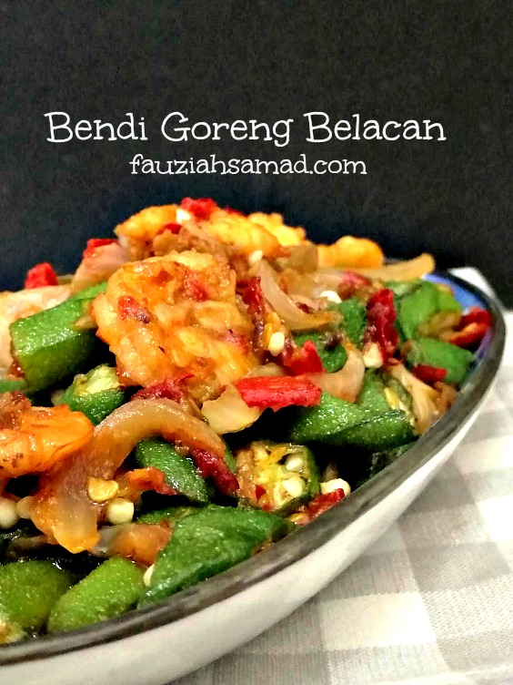 Bendi Goreng Pedas Letak Belacan Fauziahsamadcom