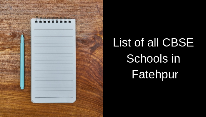 List of all CBSE Schools in Fatehpur
