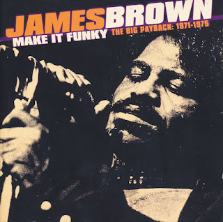 James Brown, Make It Funky: The Big Payback 1971–1975