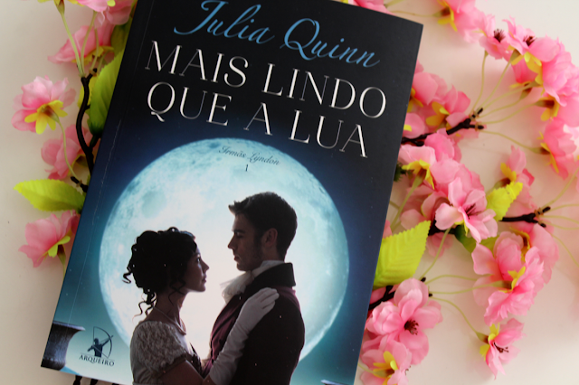 Mais Lindo Que a Lua - Irmãs Lyndon #01 - Julia Quinn Mais Lindo Que a Lua - Irmãs Lyndon #01 - Julia Quinn