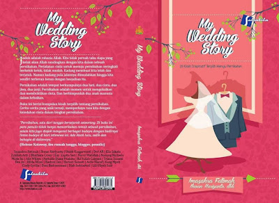 my wedding stories cerita pernikahan, penganting, persiapan menikah