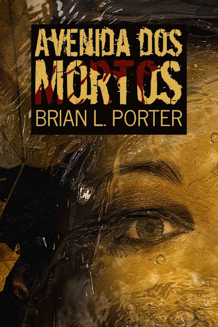Avenida dos Mortos - Brian L. Porter