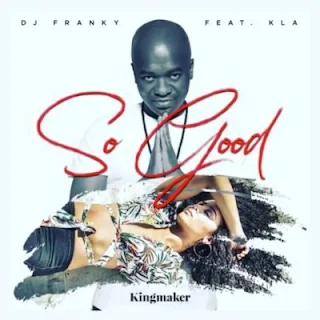 DJ Franky Feat. KLA - So Good 