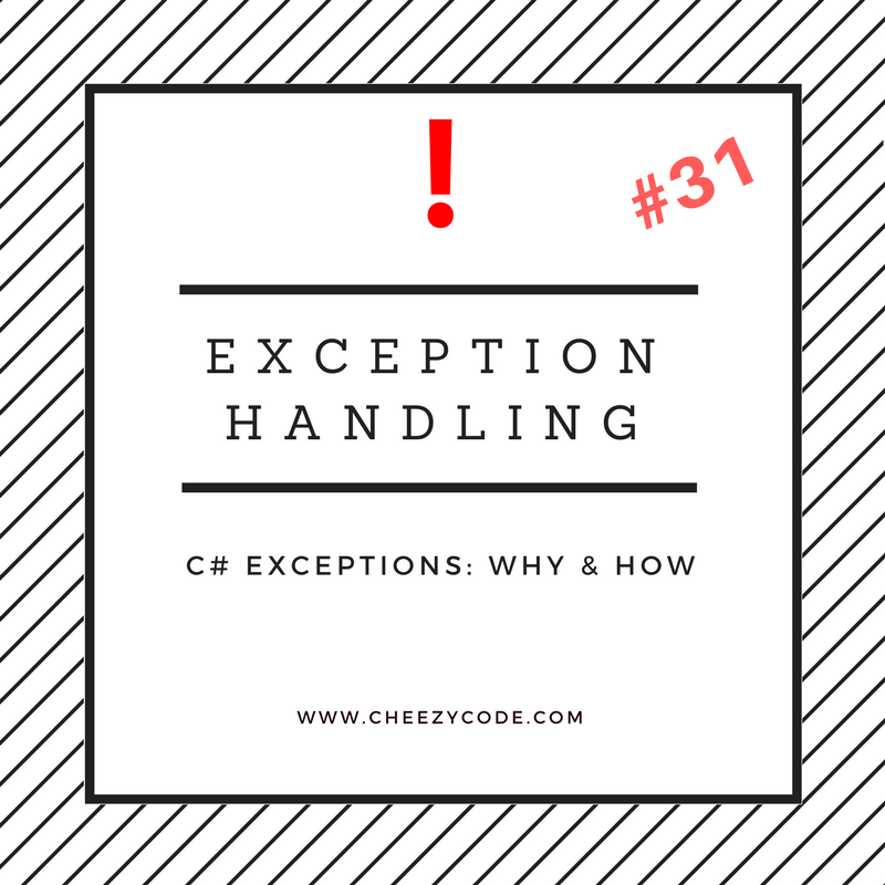 Exceptions and Exception Handling in C#