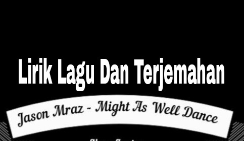 Lirik dan Terjemahan Lagu Barat