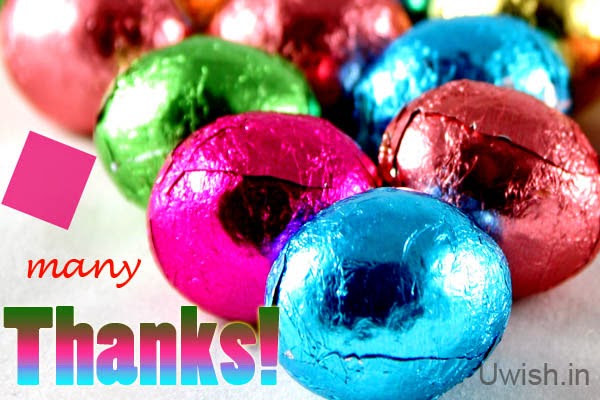Many Thanks for the add e greeting cards and wishes chocolates.