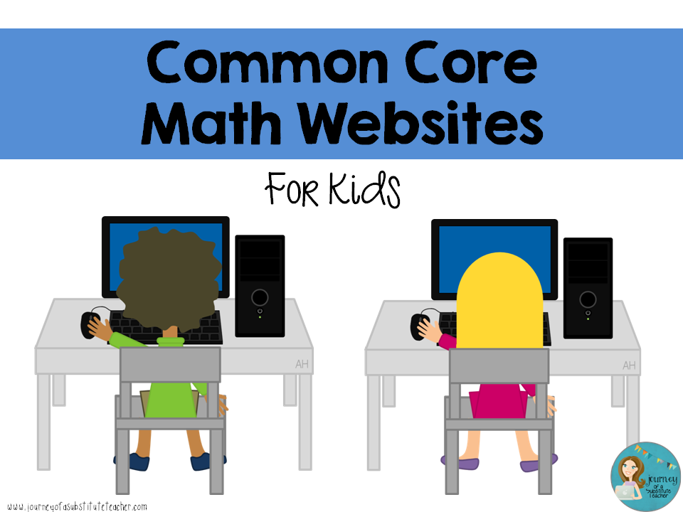 Common Core Math Websites For Kids Journey Of A Substitute Teacher