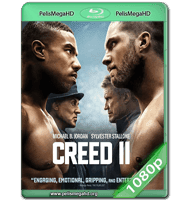 CREED II: DEFENDIENDO EL LEGADO (2018) WEB-DL 1080P HD MKV ESPAÑOL LATINO