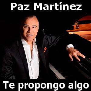 Paz Martinez – Te propongo algo