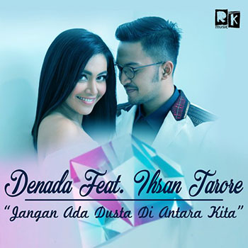 Denada - Jangan Ada Dusta Di Antara Kita (feat. Ihsan Tarore)