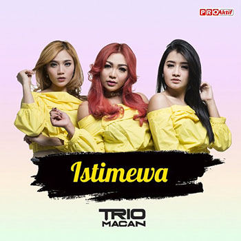 Trio Macan - Istimewa
