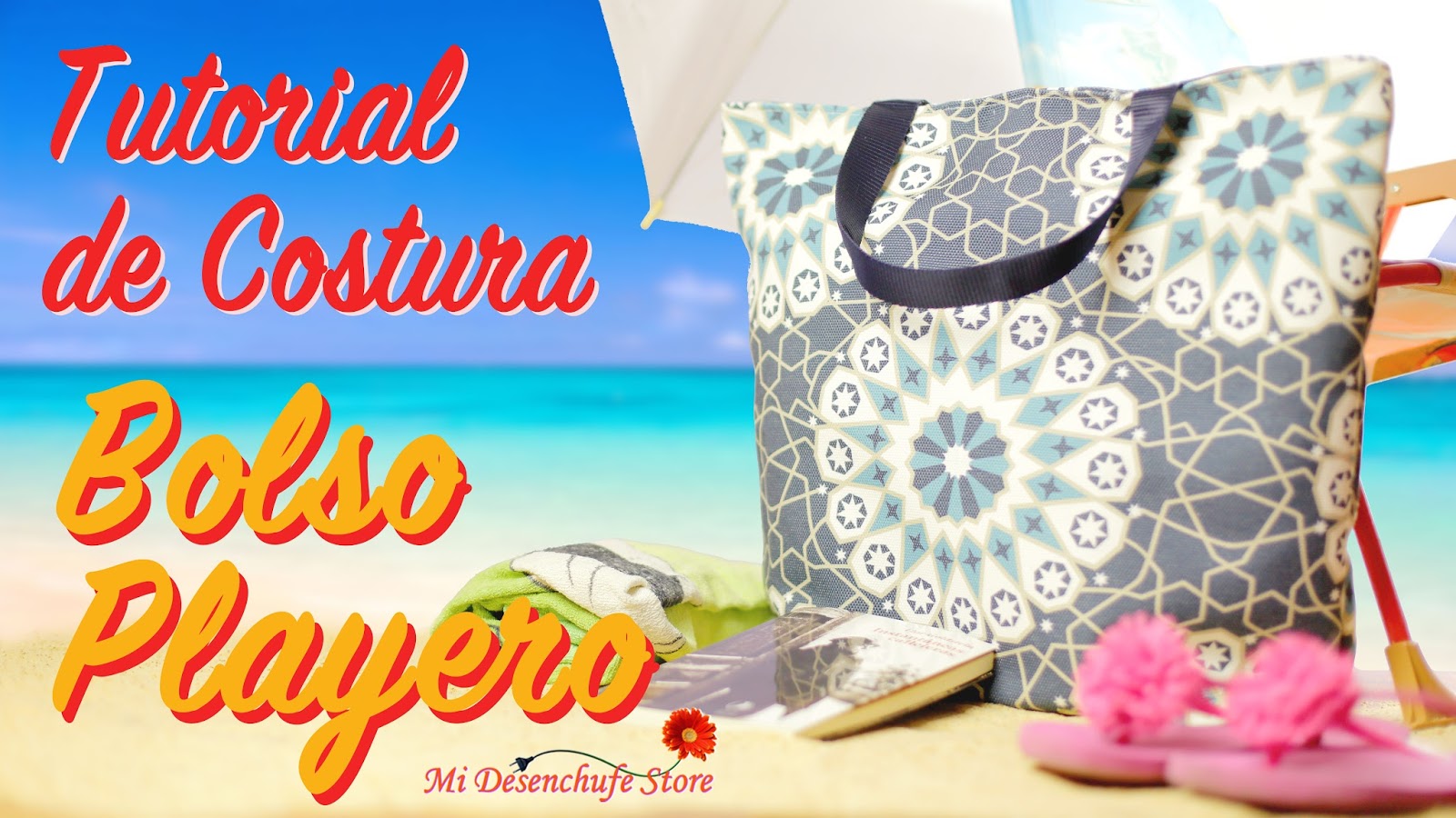 Bolso Playero (Videotutorial Moldes) - Mi Desenchufe