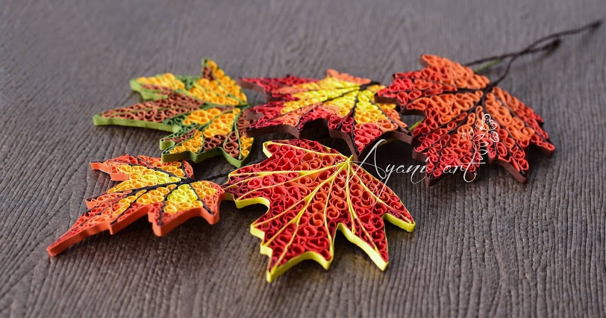 Ayani art Quilling Fall Leaves Tutorial