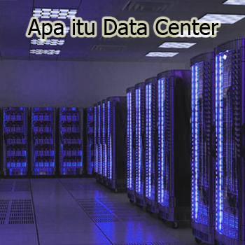 Pengertian Data Center